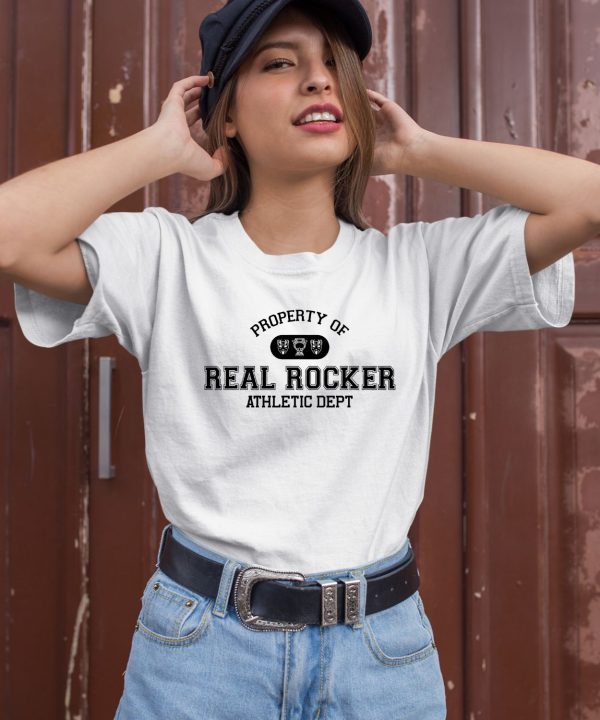 The Home Team Merch Property Of Real Rocker Athletic Dept Shirt2