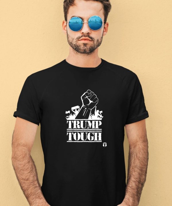 The Officer Tatum Store Trump Tough Shirt3