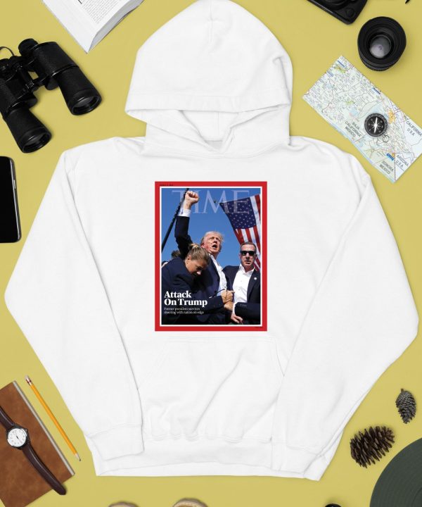 Time Attack On Trump Former President Survives Shooting With Nation On Edge Shirt3