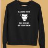 Travis Scott Tour I Adore You The Sound Of Your Skin Shirt5