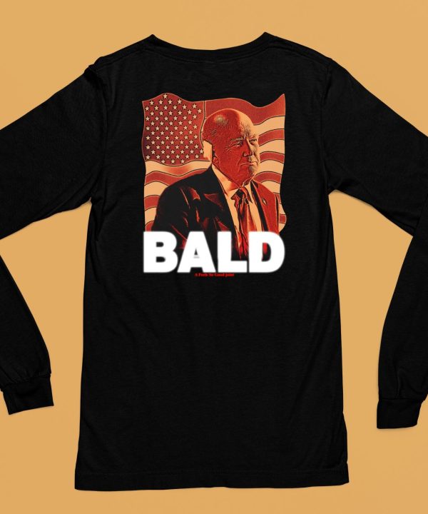 Trump Bald A Feels So Good Joint Shirt6