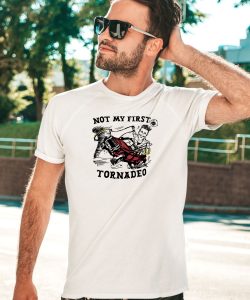 Twisters Movie Glen Powell Not My First Tornado Shirt