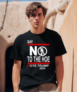 Walter Hudson Say No Kamala The Hoe Vote Trump 2024 Shirt0