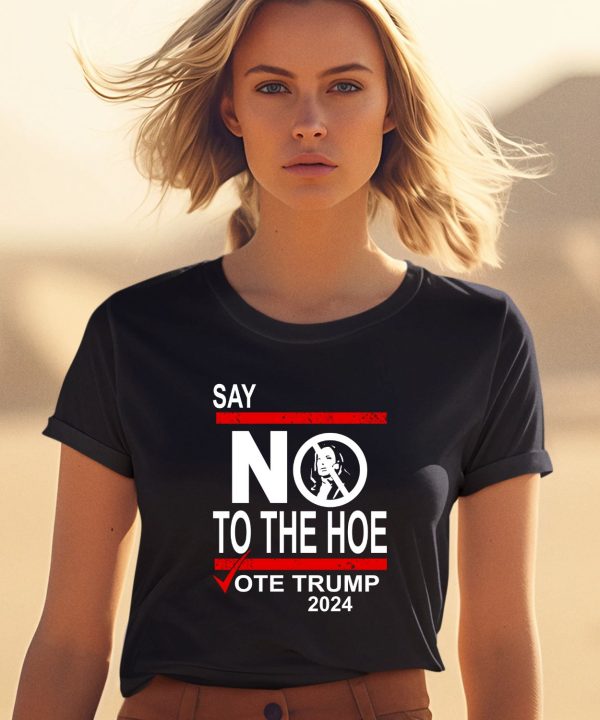 Walter Hudson Say No Kamala The Hoe Vote Trump 2024 Shirt1