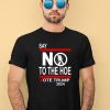 Walter Hudson Say No Kamala The Hoe Vote Trump 2024 Shirt3