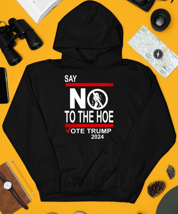 Walter Hudson Say No Kamala The Hoe Vote Trump 2024 Shirt4