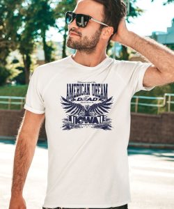 Whoever Said The American Dream Was Dead Hasnt Been To Iowa Shirt1