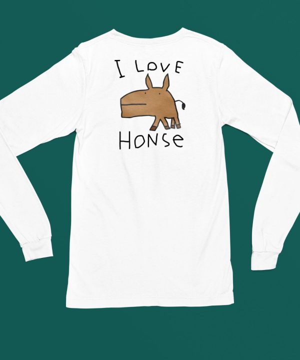 Worstshirts I Love Honse Shirt5