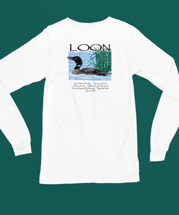 Advice From A Loon Shirt5