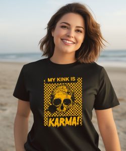 Catchinglizards My Kink Is Karma Skull Shirt