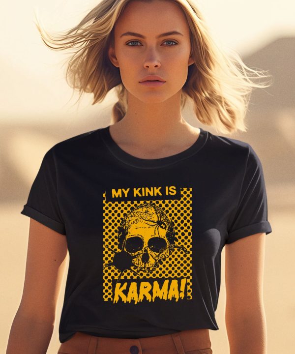 Catchinglizards My Kink Is Karma Skull Shirt1