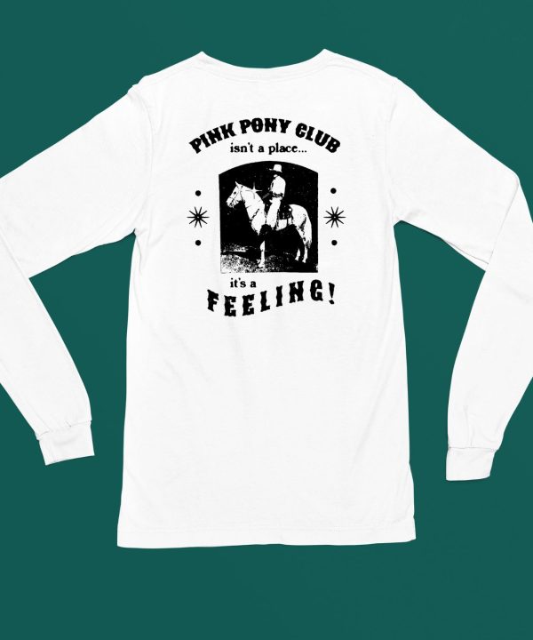 Catchinglizards Pink Pony Club Isnt A Place Its A Feeling Shirt5