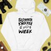 Dc Bobby Babich Wearing Slobber Knocker Of The Week Est 2019 Shirt3