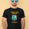 Dreadlock Holiday I Dont Like Cricket I Love It Shirt3