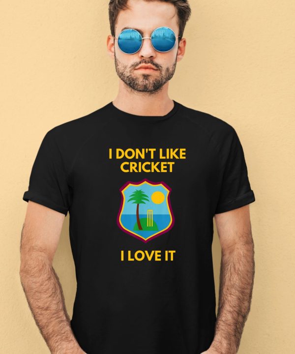 Dreadlock Holiday I Dont Like Cricket I Love It Shirt3