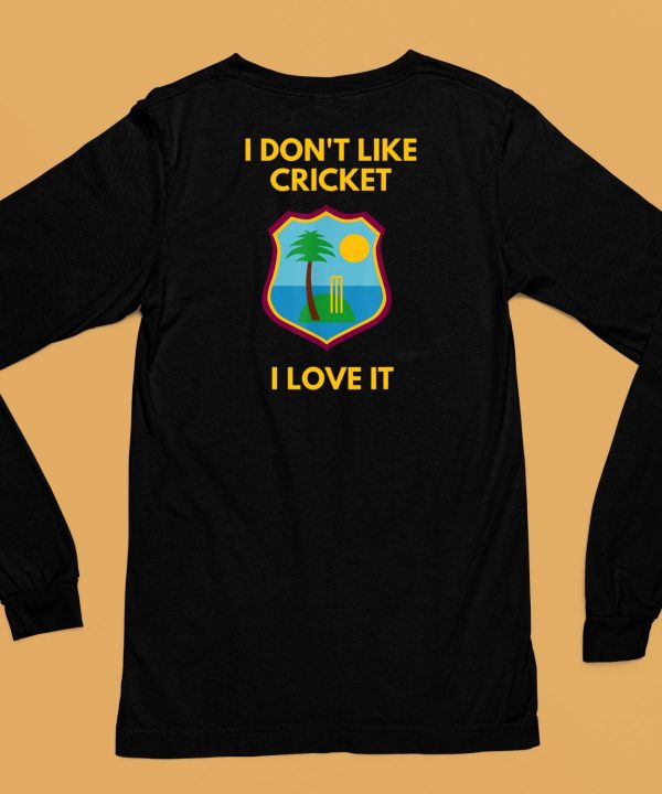 Dreadlock Holiday I Dont Like Cricket I Love It Shirt6