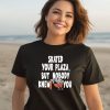 Henry Jones Studio Merch Skated Your Plaza But Nobody Knew You Shirt2