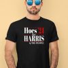 Hoes For Harris The People 24 Shirt3