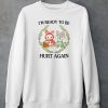 Jmcgg Im Ready To Be Hurt Again Shirt4