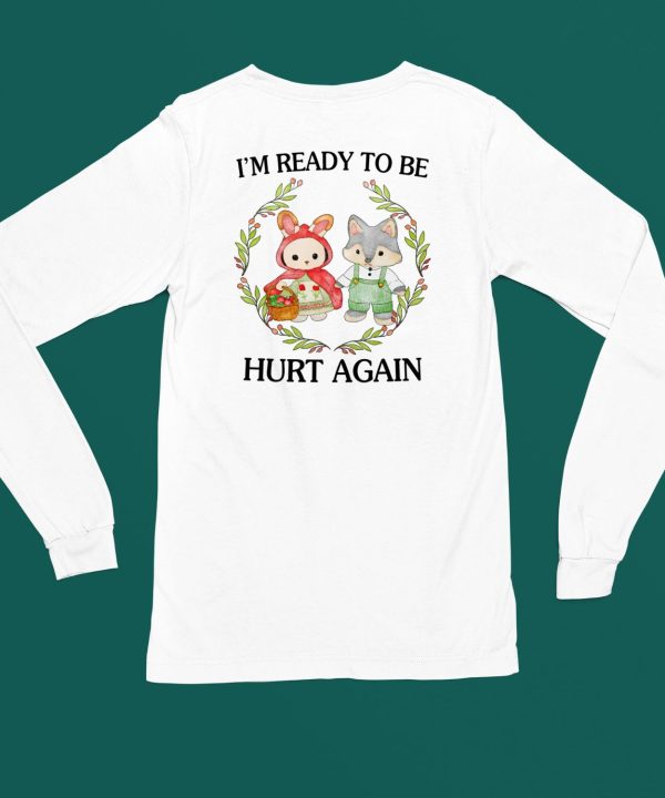 Jmcgg Im Ready To Be Hurt Again Shirt5