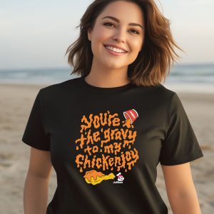 Jollibee Youre The Gravy To My Chickenjoy Shirt