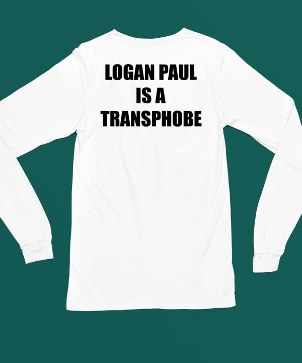 Logan Paul Is A Transphobe Shirt5