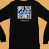 Mind Your Damn Business Tim Walz Shirt6