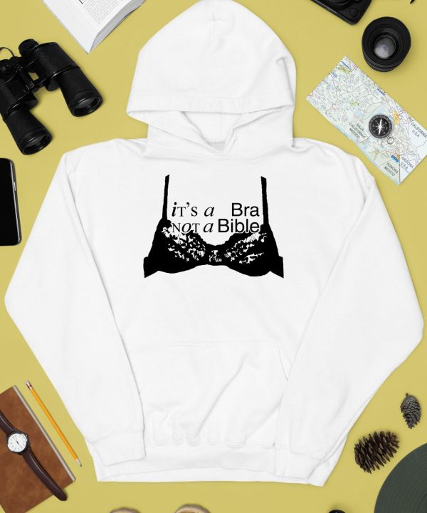 Nieve Ella Its A Bra Not A Bible Shirt3