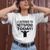 Pluggnb Lounge Merch I Listened To Nettspend Today Shirt2