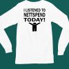 Pluggnb Lounge Merch I Listened To Nettspend Today Shirt5