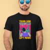 Raskolapparel Think Less Lift More Shirt3