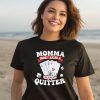 Summerhays Bros Momma Didnt Raise A Quitter Shirt2