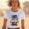 Teen Hearts I Am Literally Just A Girl Shirt0