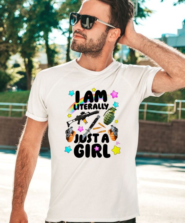 Teen Hearts I Am Literally Just A Girl Shirt1