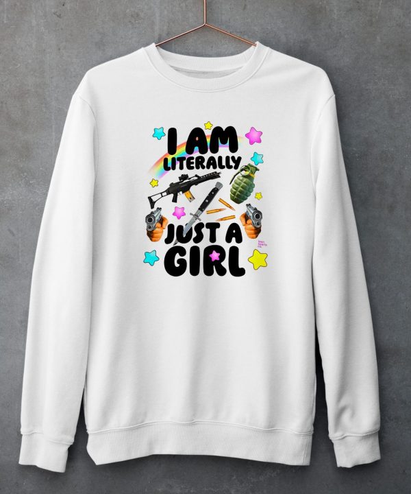 Teen Hearts I Am Literally Just A Girl Shirt4