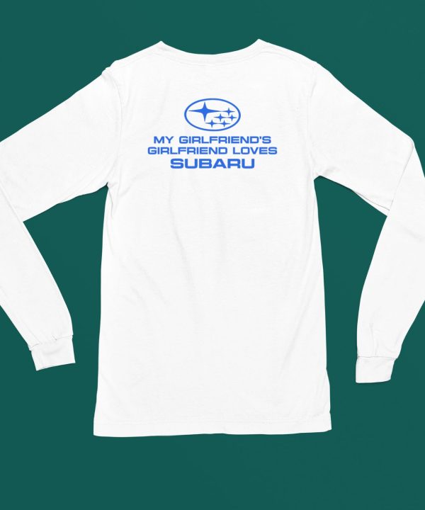 Trevor Wallace Cool Car My Girlfriends Girlfriend Loves Subaru Shirt5