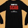 Trump Is A Scab Shawn Fain President United Auto Workers Shirt6