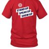 Uaw President Shawn Fain Wearing Trump Is A Scab Vote Harris Stand Up Speak Up Show Up Shirt1