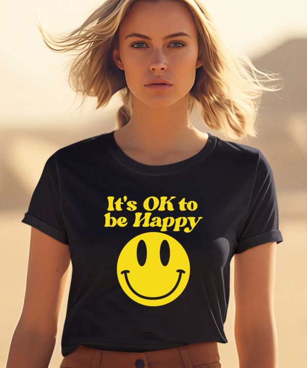 We The Best Store Dj Khaled Its Ok To Be Happy Shirt2