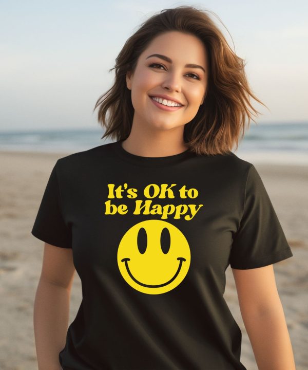 We The Best Store Dj Khaled Its Ok To Be Happy Shirt3